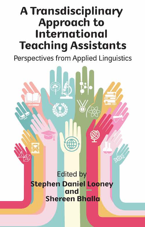 A Transdisciplinary Approach to International Teaching Assistants: Perspectives from Applied Linguistics
