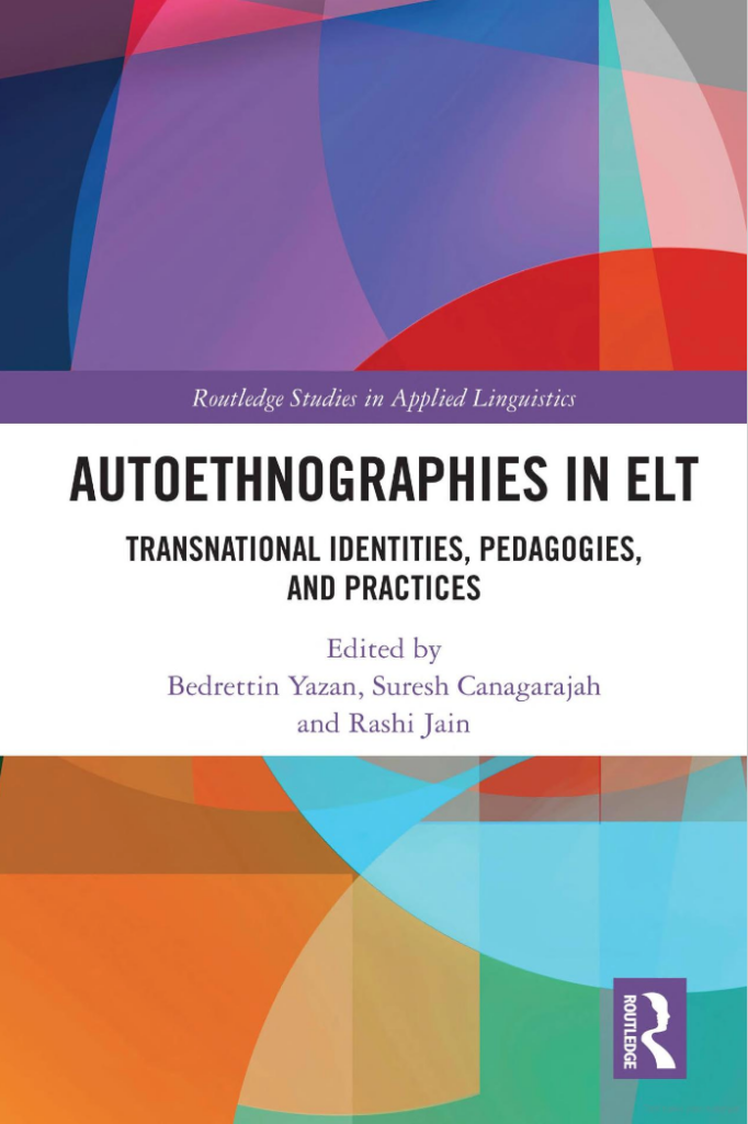 Autoethnographies in ELT Transnational Identities, Pedagogies, and Practices book cover