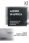 Ageing in Africa: Sociolinguistic and anthropological approaches