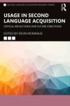 Usage in Second Language Acquisition Critical Reflections and Future Directions Edited By Kevin McManus